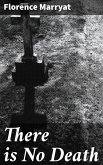 There is No Death (eBook, ePUB)