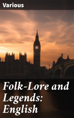 Folk-Lore and Legends: English (eBook, ePUB) - Various