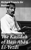 The Kasîdah of Hâjî Abdû El-Yezdî (eBook, ePUB)