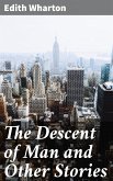 The Descent of Man and Other Stories (eBook, ePUB)