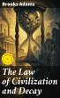 The Law of Civilization and Decay... - Bild 1