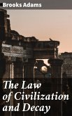 The Law of Civilization and Decay (eBook, ePUB)