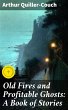 Old Fires and Profitable Ghosts: A Book... - Bild 1
