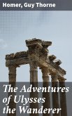 The Adventures of Ulysses the Wanderer (eBook, ePUB)