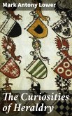 The Curiosities of Heraldry (eBook, ePUB)