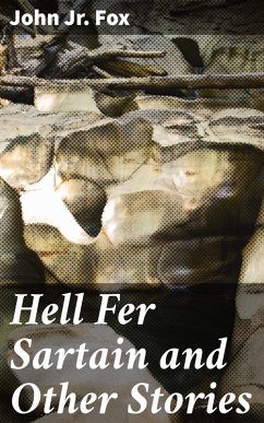 Hell Fer Sartain and Other Stories (eBook, ePUB) - Fox, John