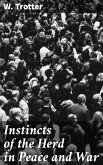 Instincts of the Herd in Peace and War (eBook, ePUB)