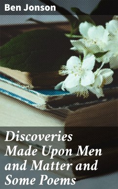 Discoveries Made Upon Men and Matter and Some Poems (eBook, ePUB) - Jonson, Ben