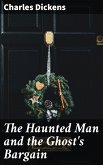 The Haunted Man and the Ghost's Bargain (eBook, ePUB)