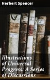 Illustrations of Universal Progress: A Series of Discussions (eBook, ePUB)