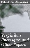 Virginibus Puerisque, and Other Papers (eBook, ePUB)