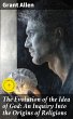 The Evolution of the Idea of God: An... - Bild 1