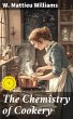 The Chemistry of Cookery (eBook, ePUB) - Bild 1