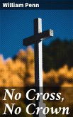 No Cross, No Crown (eBook, ePUB)
