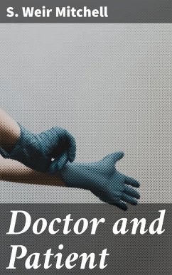 Doctor and Patient (eBook, ePUB) - Mitchell, S. Weir