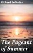 The Pageant of Summer (eBook, ePUB) - Bild 1