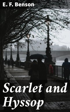 Scarlet and Hyssop (eBook, ePUB) - Benson, E. F.
