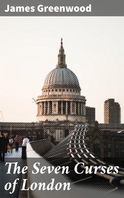 The Seven Curses of London (eBook, ePUB) - Greenwood, James