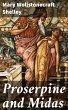 Proserpine and Midas (eBook, ePUB) - Bild 1