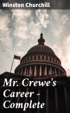 Mr. Crewe's Career — Complete (eBook, ePUB)