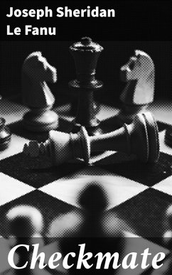 Checkmate (eBook, ePUB) - Fanu, Joseph Sheridan Le