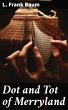 Dot and Tot of Merryland (eBook, ePUB) - Bild 1