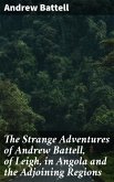 The Strange Adventures of Andrew Battell, of Leigh, in Angola and the Adjoining Regions (eBook, ePUB)