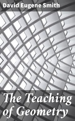 The Teaching of Geometry (eBook, ePUB) - Smith, David Eugene