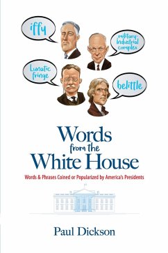 Words from the White House (eBook, ePUB) - Dickson, Paul