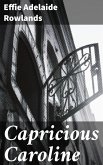 Capricious Caroline (eBook, ePUB)