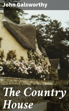 The Country House (eBook, ePUB) - Galsworthy, John