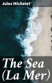 The Sea (La Mer) (eBook, ePUB)