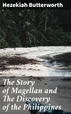 The Story of Magellan and The Discovery of the Philippines (eBook, ePUB)