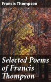 Selected Poems of Francis Thompson (eBook, ePUB)