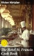 The Hotel St. Francis Cook Book (eBook,... - Bild 1