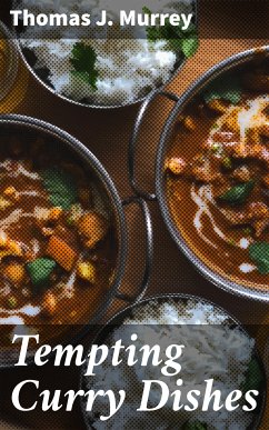 Tempting Curry Dishes (eBook, ePUB) - Murrey, Thomas J.