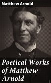 Poetical Works of Matthew Arnold (eBook, ePUB)