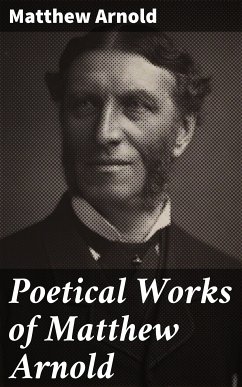 Poetical Works of Matthew Arnold (eBook, ePUB) - Arnold, Matthew