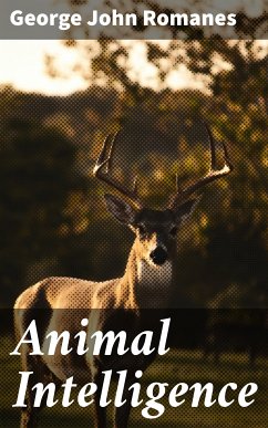 Animal Intelligence (eBook, ePUB) - Romanes, George John