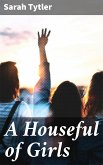 A Houseful of Girls (eBook, ePUB) A Houseful of Girls (eBook, ePUB)