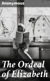 The Ordeal of Elizabeth (eBook, ePUB)