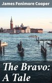 The Bravo: A Tale (eBook, ePUB)