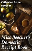 Miss Beecher's Domestic Receipt Book (eBook, ePUB)