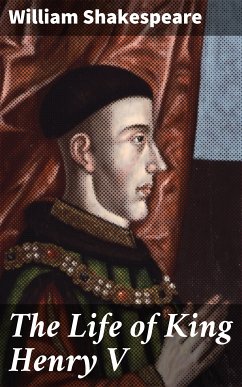 The Life of King Henry V (eBook, ePUB) - Shakespeare, William