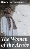 The Women of the Arabs (eBook, ePUB)