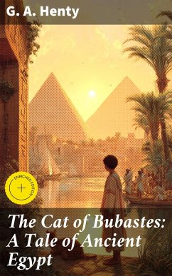 Cover The Cat of Bubastes: A Tale of Ancient Egypt (eBook, ePUB)