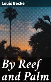 By Reef and Palm (eBook, ePUB)