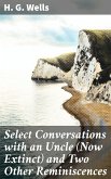 Select Conversations with an Uncle (Now Extinct) and Two Other Reminiscences (eBook, ePUB)