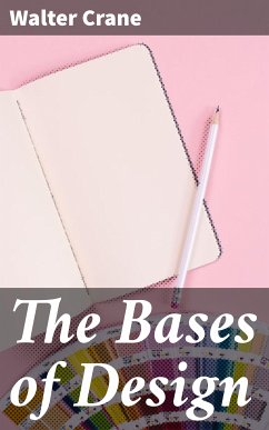 The Bases of Design (eBook, ePUB) - Crane, Walter