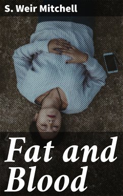 Fat and Blood (eBook, ePUB) - Mitchell, S. Weir